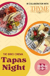 Tapas Night at The Birks Cinema Café