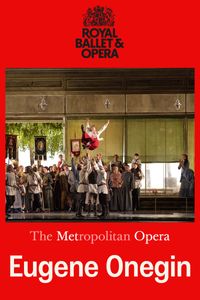 The Metropolitan Opera: Eugene Onegin